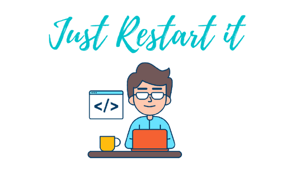 just-restart-it.png